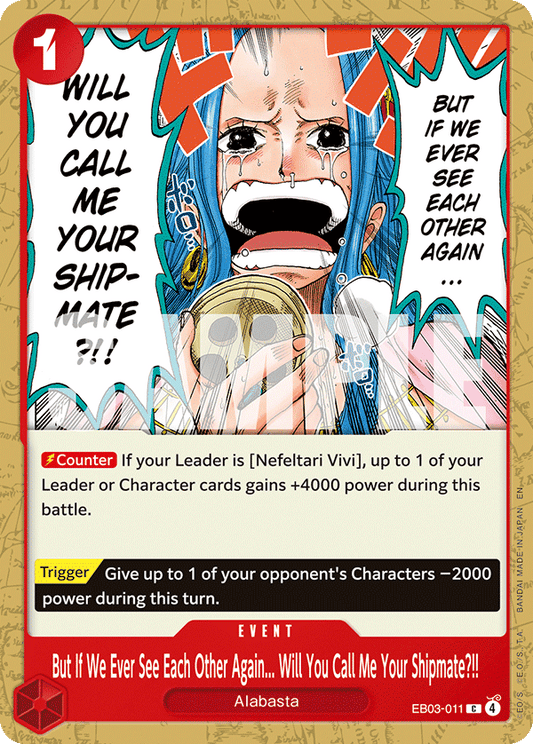 But If We Ever See Each Other Again. Will You Call Me Your Shipmate EB03-011