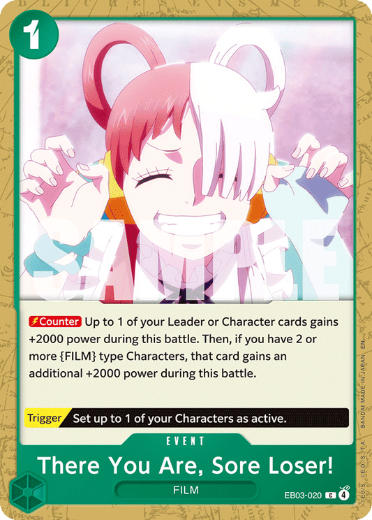 There You Are, Sore Loser! EB03-020