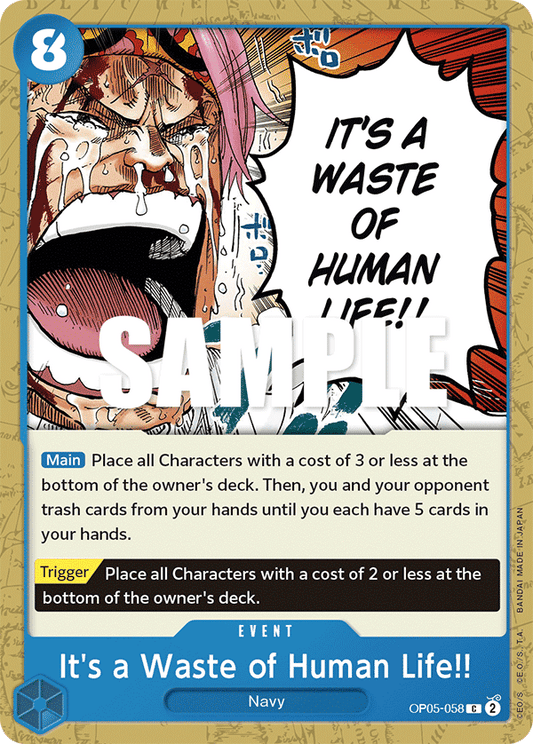 It's a Waste of Human Life!! OP05-058