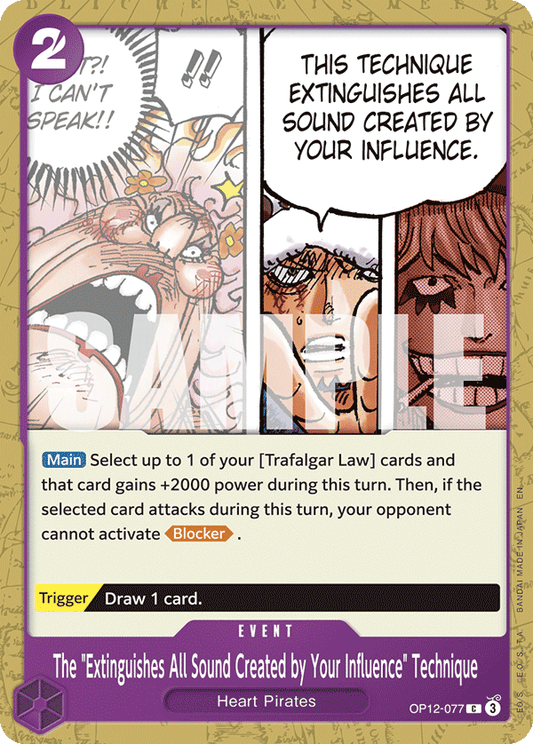 The "Extinguishes All Sound Created by Your Influence" Technique OP12-077